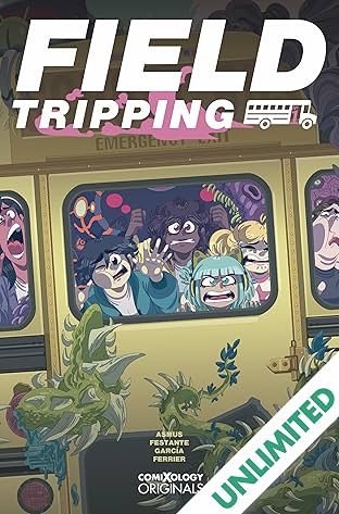 Field Tripping (comiXology Originals) #1 (of 5)